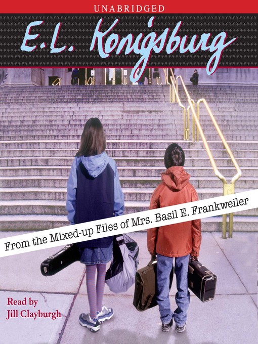 Title details for From the Mixed-up files of Mrs. Basil E. Frankweiler by E.L. Konigsburg - Available
